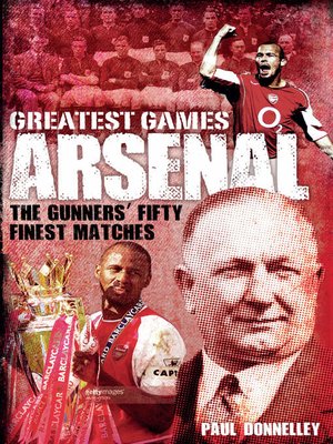 cover image of Arsenal Greatest Games